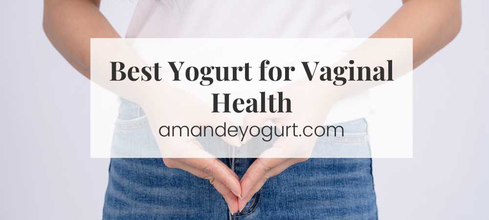 best yogurt for vaginal health