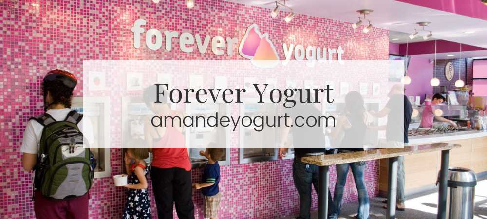 Forever Yogurt (2023): A Comprehensive Guide